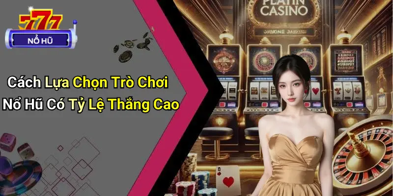 Tỷ Lệ Thắng Nổ Hũ: Phân Tích & Chiến Lược Thắng Lớn 3 Tỷ Lệ Thắng Nổ Hũ
