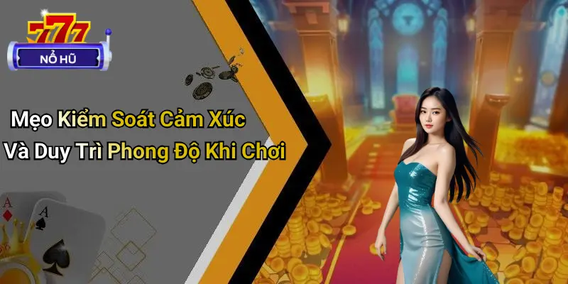 Mẹo Chơi Nổ Hũ An Toàn