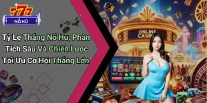 Tỷ Lệ Thắng Nổ Hũ