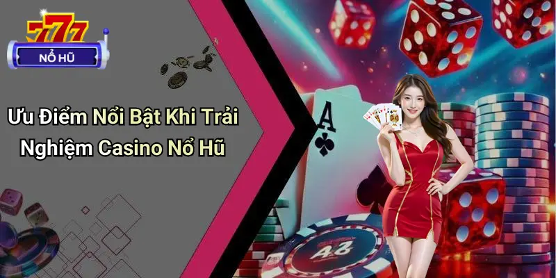 casino nổ hũ 2 Casino Nổ Hũ