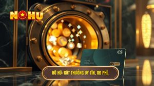 Nổ Hũ_ Rút thưởng uy tín, 0đ phí.